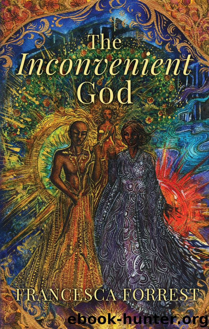 The Inconvenient God by Francesca Forrest