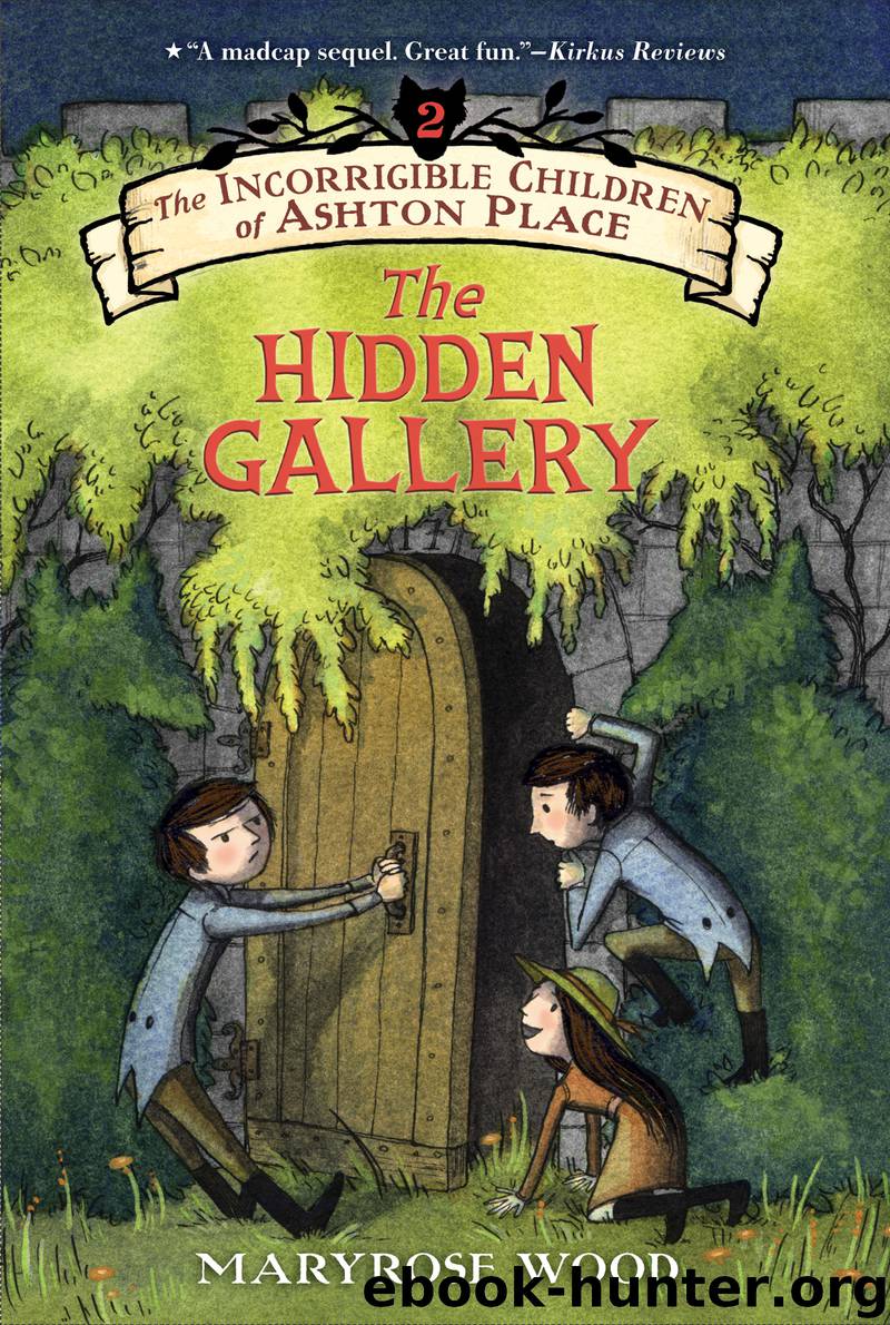 The Incorrigible Children of Ashton Place: Book II by Maryrose Wood