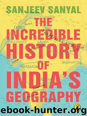 The Incredible History of India's Geography by Sanjeev Sanyal