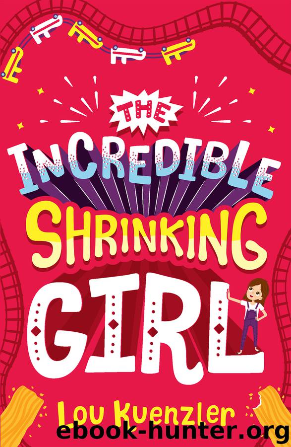 The Incredible Shrinking Girl by Lou Kuenzler