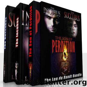 The Incubus, Succubus and Son of Perdition Box Set: The Len du Randt Bundle by du Randt Len