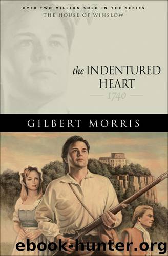 The Indentured Heart by Gilbert Morris