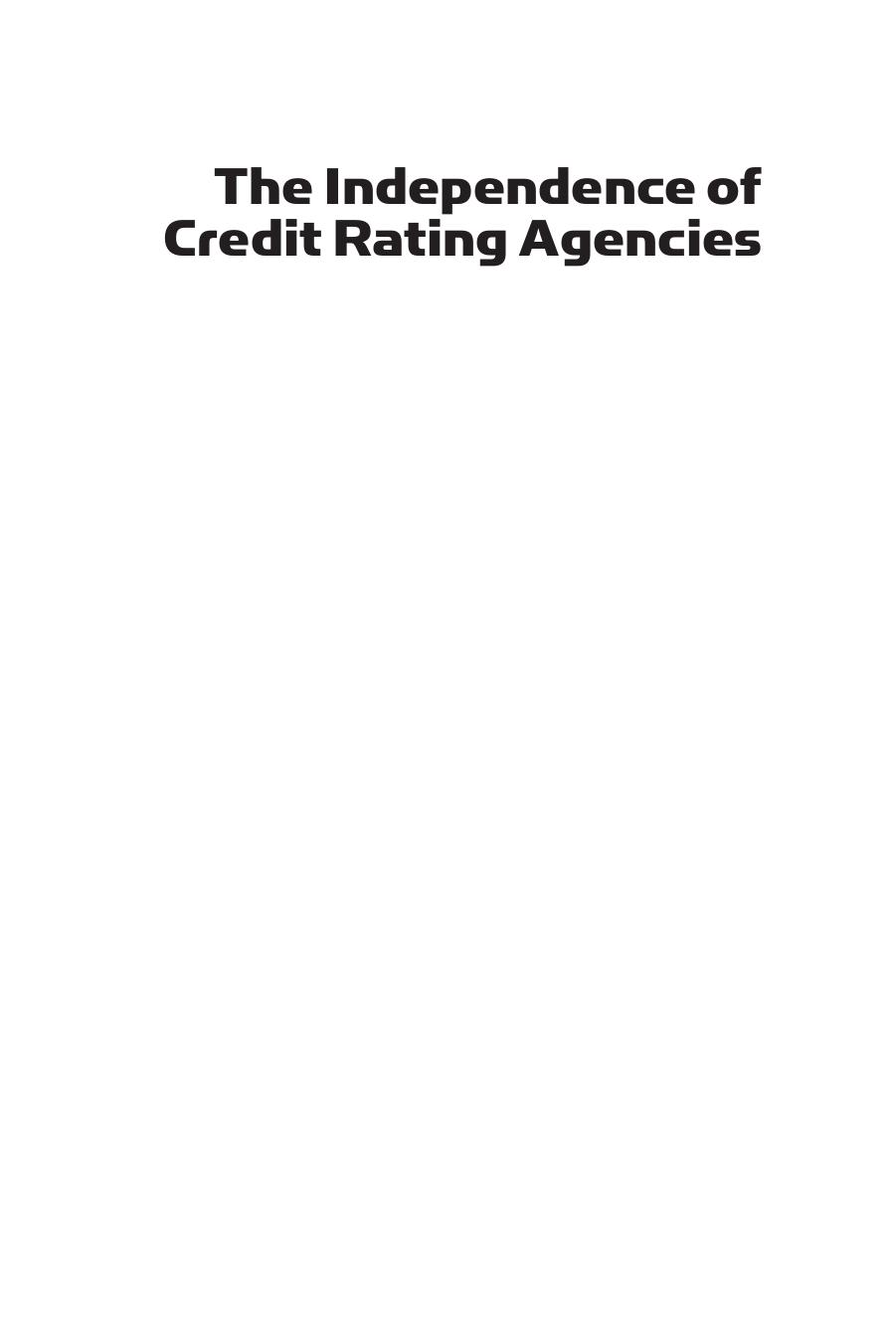 The Independence of Credit Rating Agencies. How Business Models and Regulators Interact by Gianluca Mattarocci (Auth.)