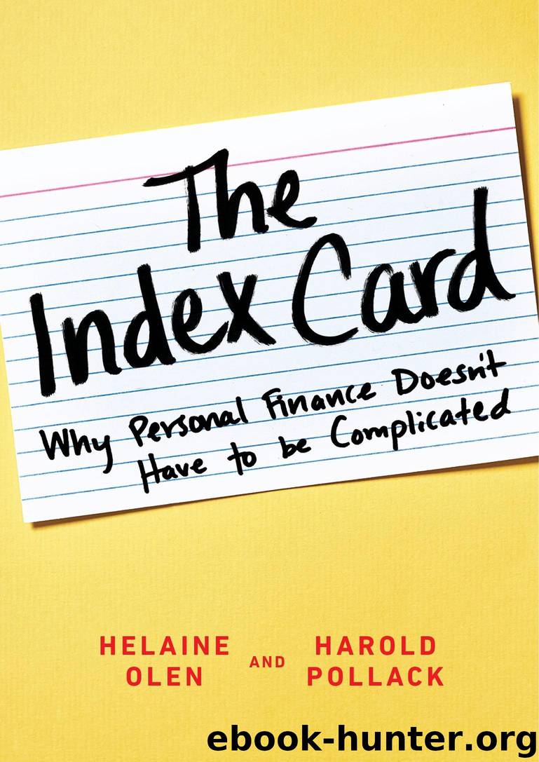 The Index Card: Why Personal Finance Doesn't Have to Be Complicated by Helaine Olen & Harold Pollack