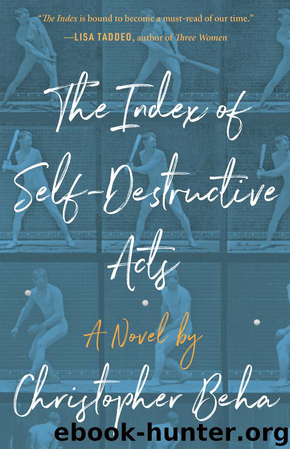 The Index of Self-Destructive Acts by Christopher Beha