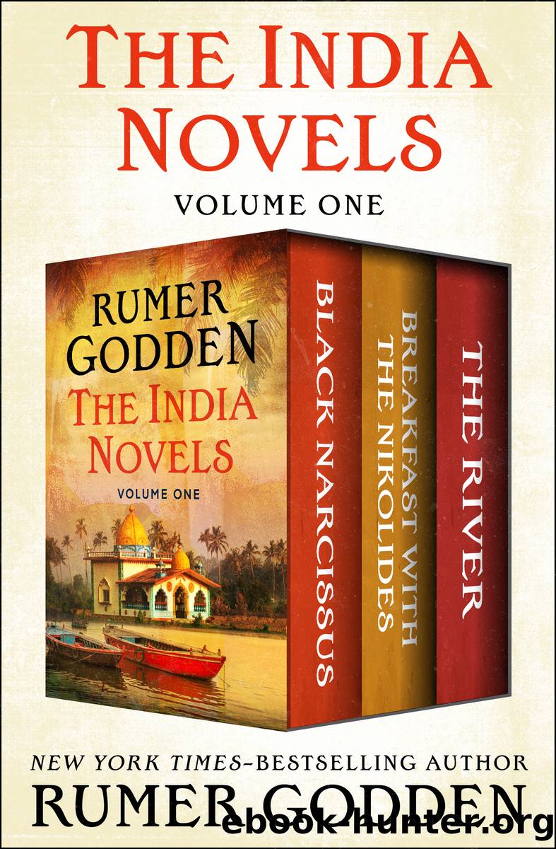 The India Novels Volume One by Rumer Godden