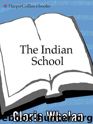 The Indian School by Gloria Whelan