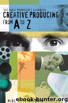 The Indie Producers Handbook by Myrl A. Schreibman