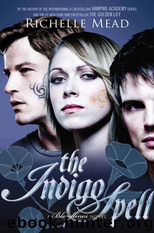 The Indigo Spell: A Bloodlines Novel by Mead Richelle