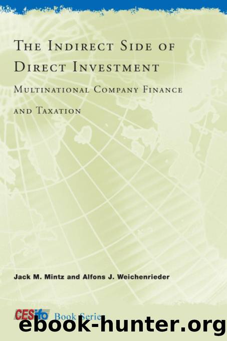 The Indirect Side of Direct Investment : Multinational Company Finance and Taxation by Jack M. Mintz; Alfons J. Weichenrieder