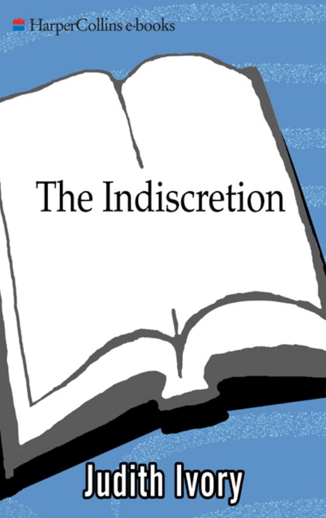 The Indiscretion by Judith Ivory