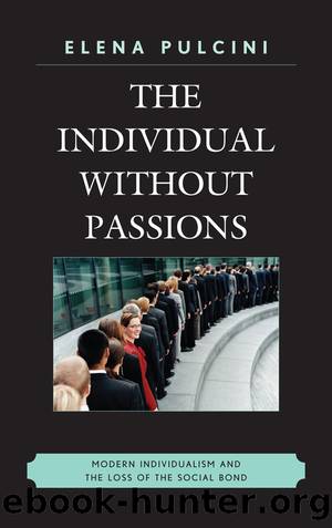 The Individual without Passions by Pulcini Elena; Whittle Karen;