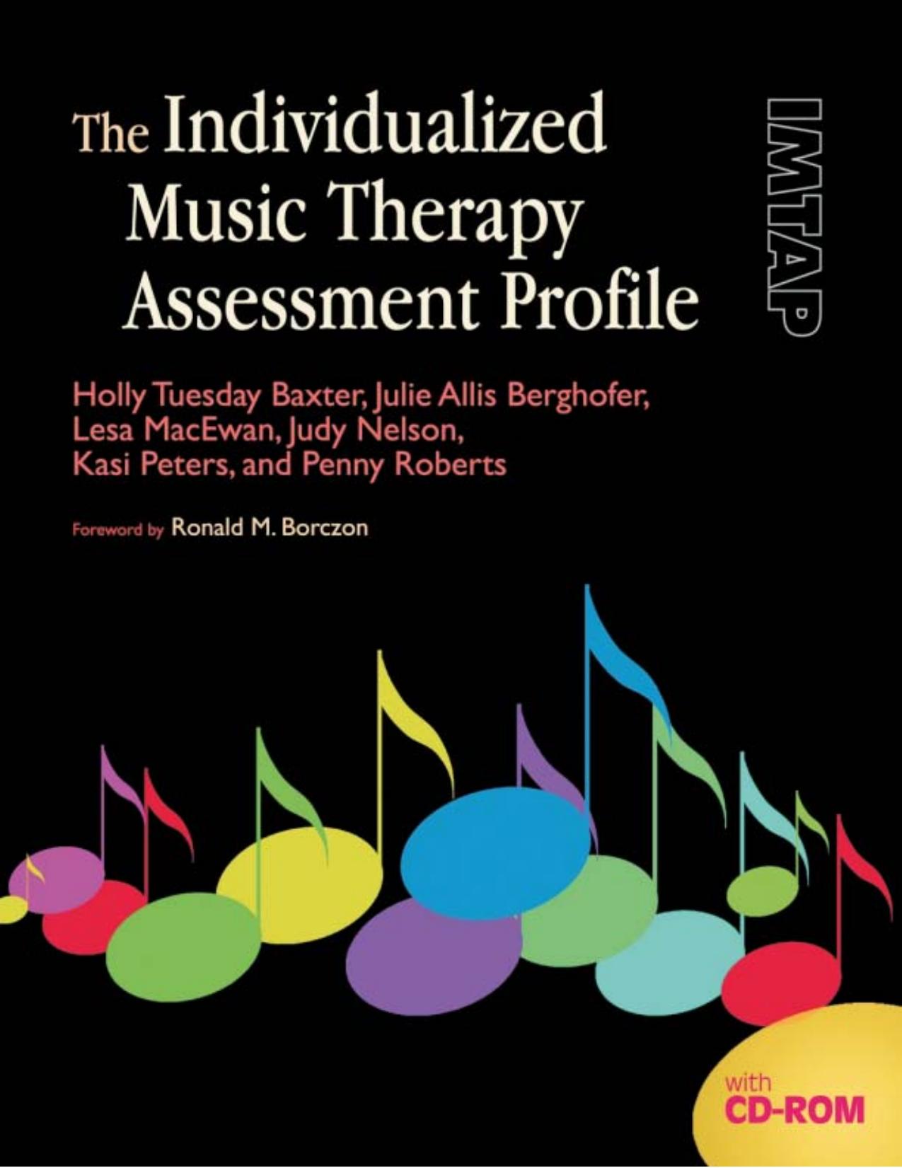 The Individualized Music Therapy Assessment Profile: IMTAP by Holly Tuesday Baxter