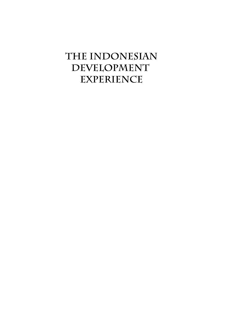 The Indonesian Development Experience: A Collection of Writings and Speeches by Widjojo Nitisastro