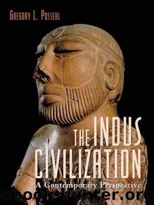 The Indus Civilization by Possehl Gregory L