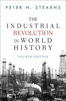 The Industrial Revolution in World History by Peter N Stearns