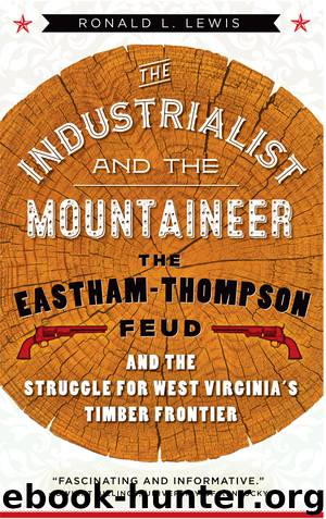 The Industrialist and the Mountaineer by Ronald L. Lewis