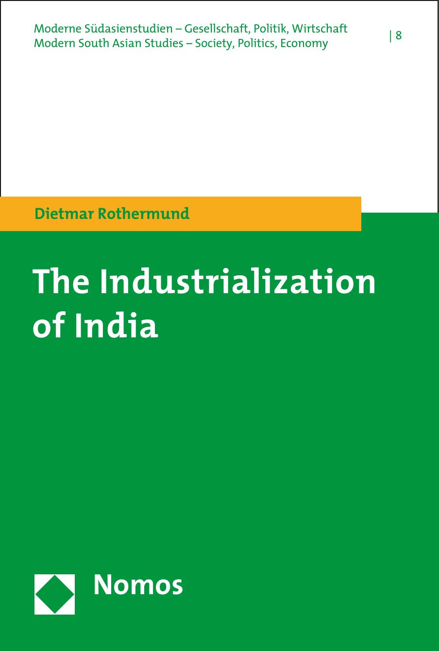 The Industrialization of India by Dietmar Rothermund