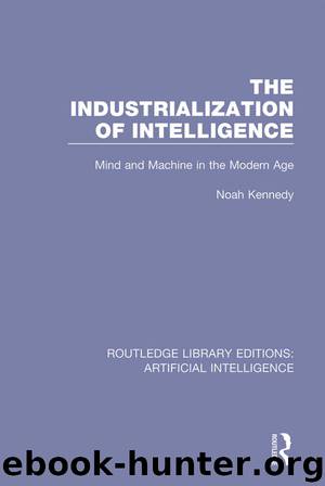 The Industrialization of Intelligence by Noah Kennedy