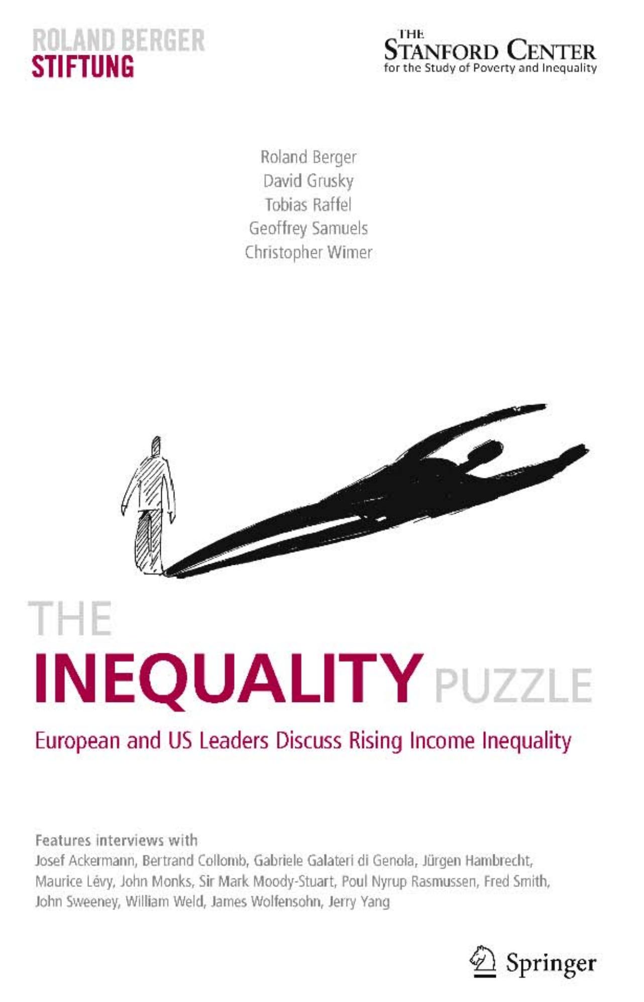 The Inequality Puzzle: European and US Leaders Discuss Rising Income Inequality by Roland Berger David Grusky Tobias Raffel Geoffrey Samuels Chris Wimer (auth.)