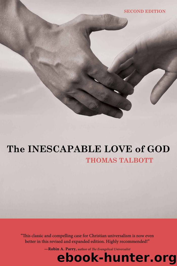The Inescapable Love of God by Thomas Talbott