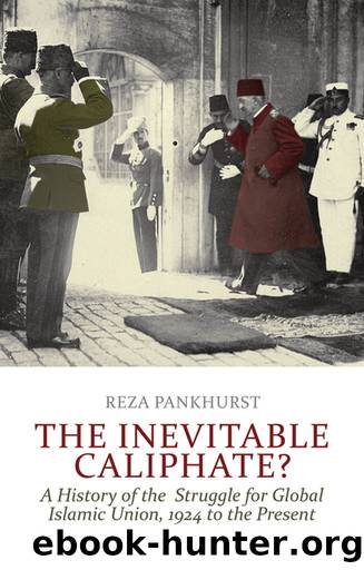The Inevitable Caliphate? by Pankhurst Reza