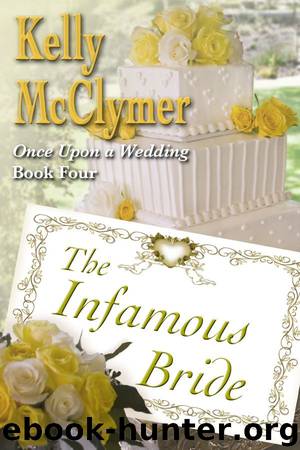 The Infamous Bride by Kelly McClymer
