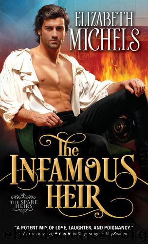 The Infamous Heir by Elizabeth Michels
