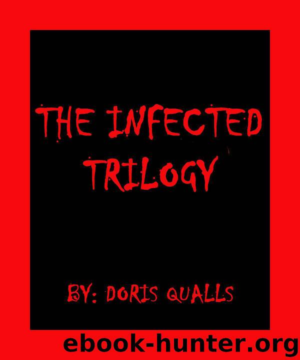 The Infected Trilogy by Qualls Doris