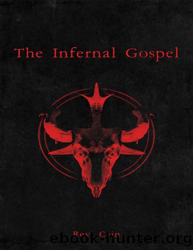The Infernal Gospel by Rev. Cain