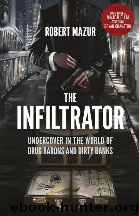 The Infiltrator by Robert Mazur