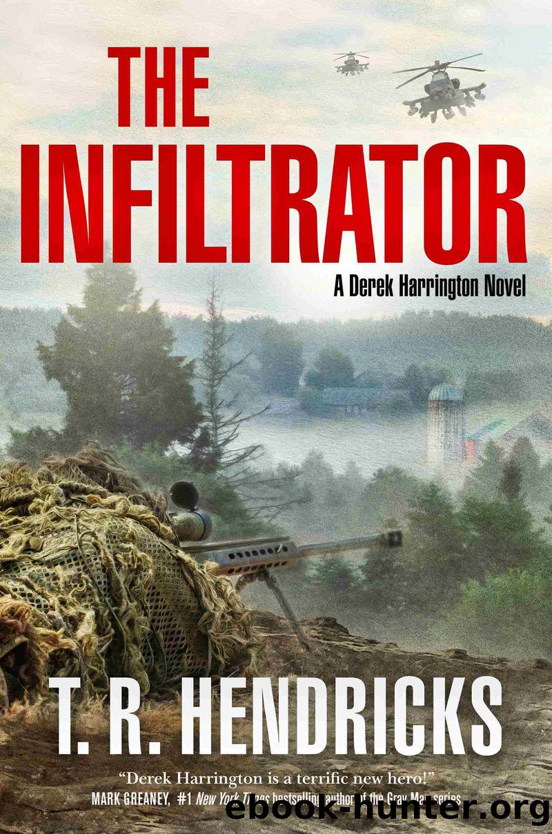 The Infiltrator by T. R. Hendricks