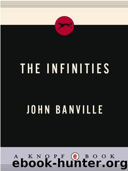The Infinities by John Banville