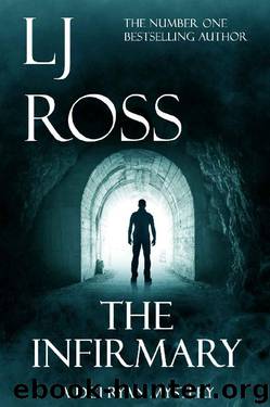 The Infirmary by L J Ross