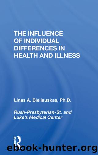 The Influence Of Individual Differences In Health And Illness by Linas A Bieliauskas
