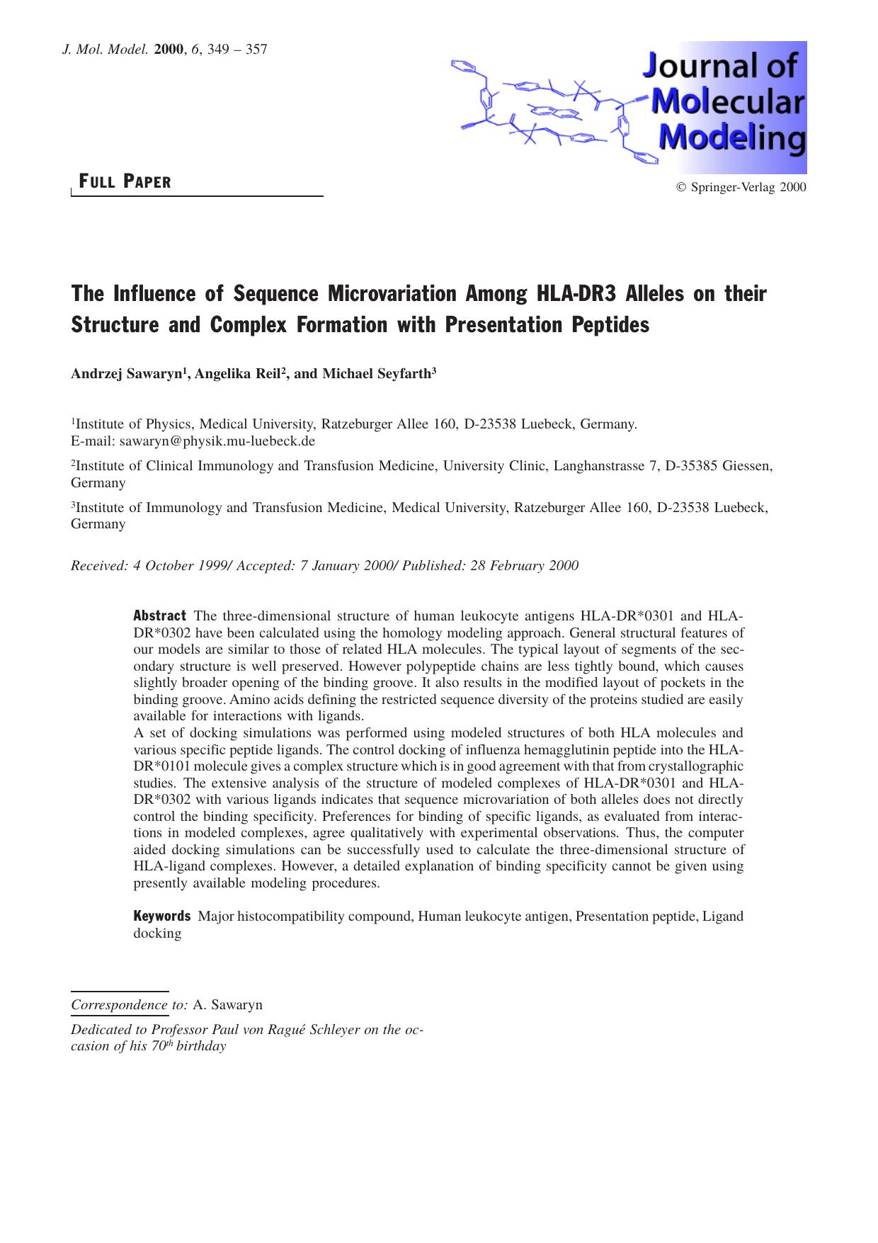 The Influence of Sequence Microvariation Among HLA-DR3 Alleles on their Structure and Complex Formation with Presentation Peptides by Andrzej Sawaryn Angelika Reil Michael Seyfarth