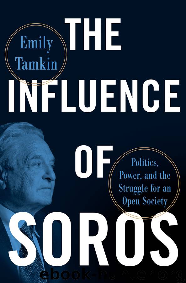 The Influence of Soros by Emily Tamkin