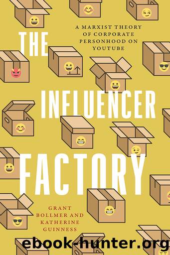 The Influencer Factory by Grant Bollmer;Katherine Guinness;