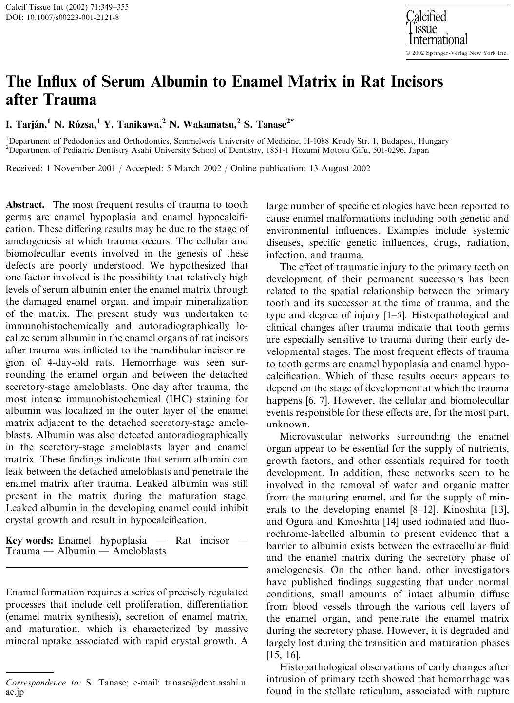 The Influx of Serum Albumin to Enamel Matrix in Rat Incisors after Trauma by Tarján I. et al