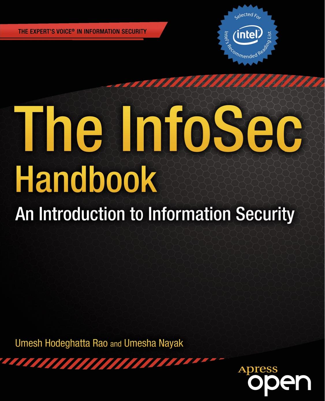 The InfoSec Handbook: An Introduction to Information Security by Umesh Hodeghatta Rao Umesha Nayak (auth.)