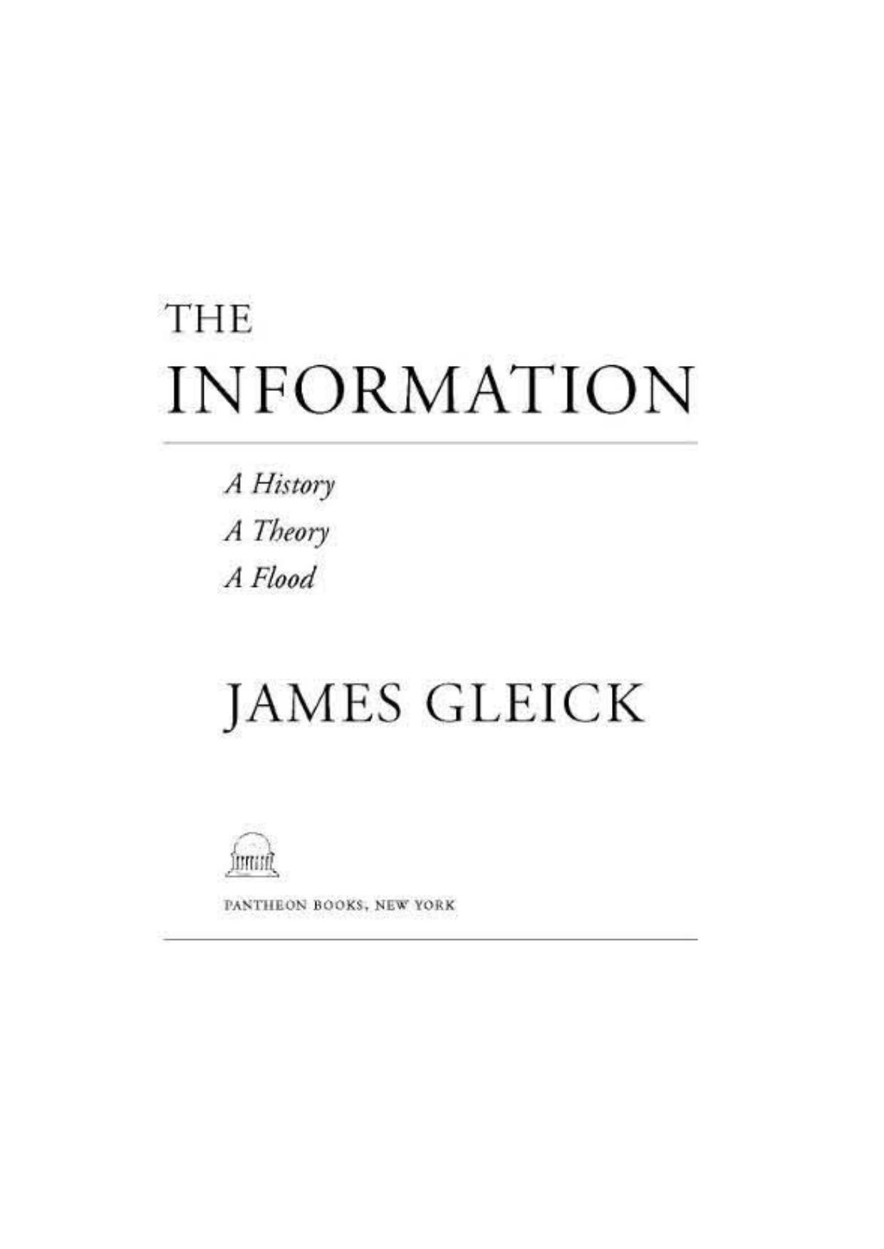 The Information A History, a Theory, a by James Gleick