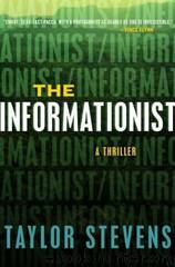 The Informationist: A Thriller by Taylor Stevens