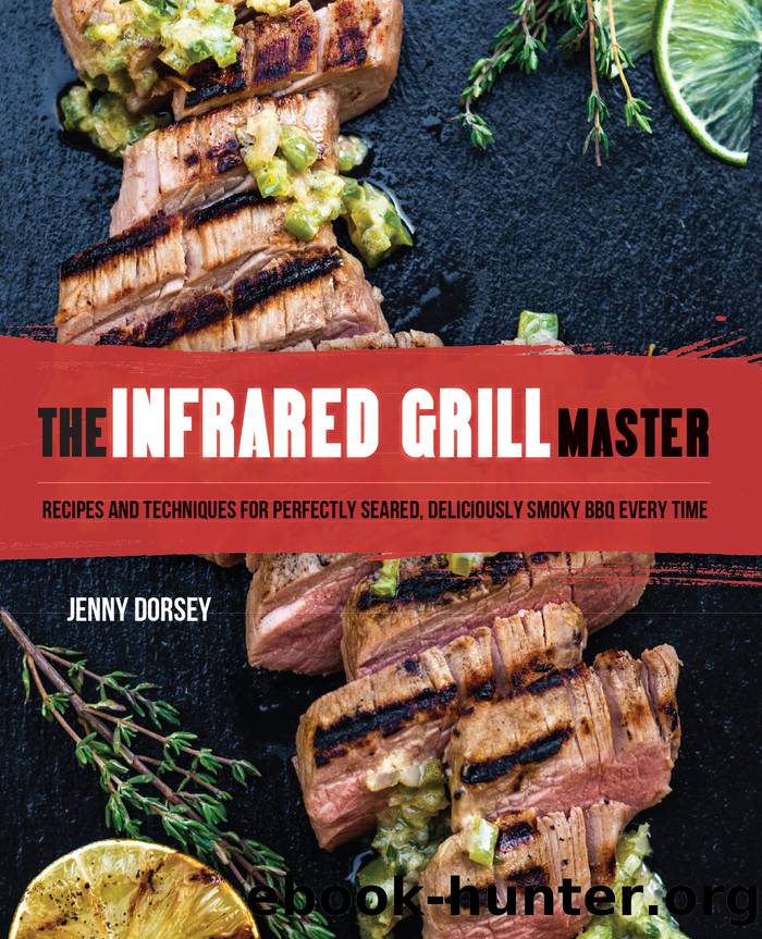 The Infrared Grill Master by Jenny Dorsey