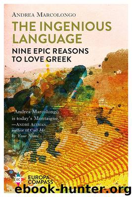 The Ingenious Language by Andrea Marcolongo
