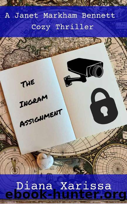 The Ingram Assignment (A Janet Markham Bennett Cozy Thriller Book 9) by Diana Xarissa