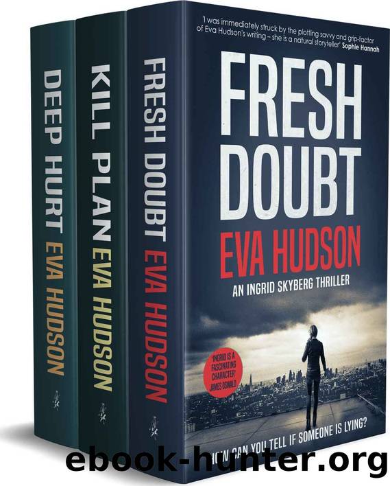 The Ingrid Skyberg Thrillers: Books 1 - 3 by Eva Hudson