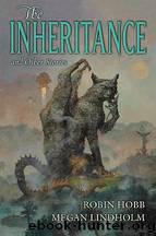 The Inheritance and Other Stories by Hobb Robin & Lindholm Megan