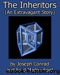 The Inheritors: An Extravagant Story by Joseph Conrad