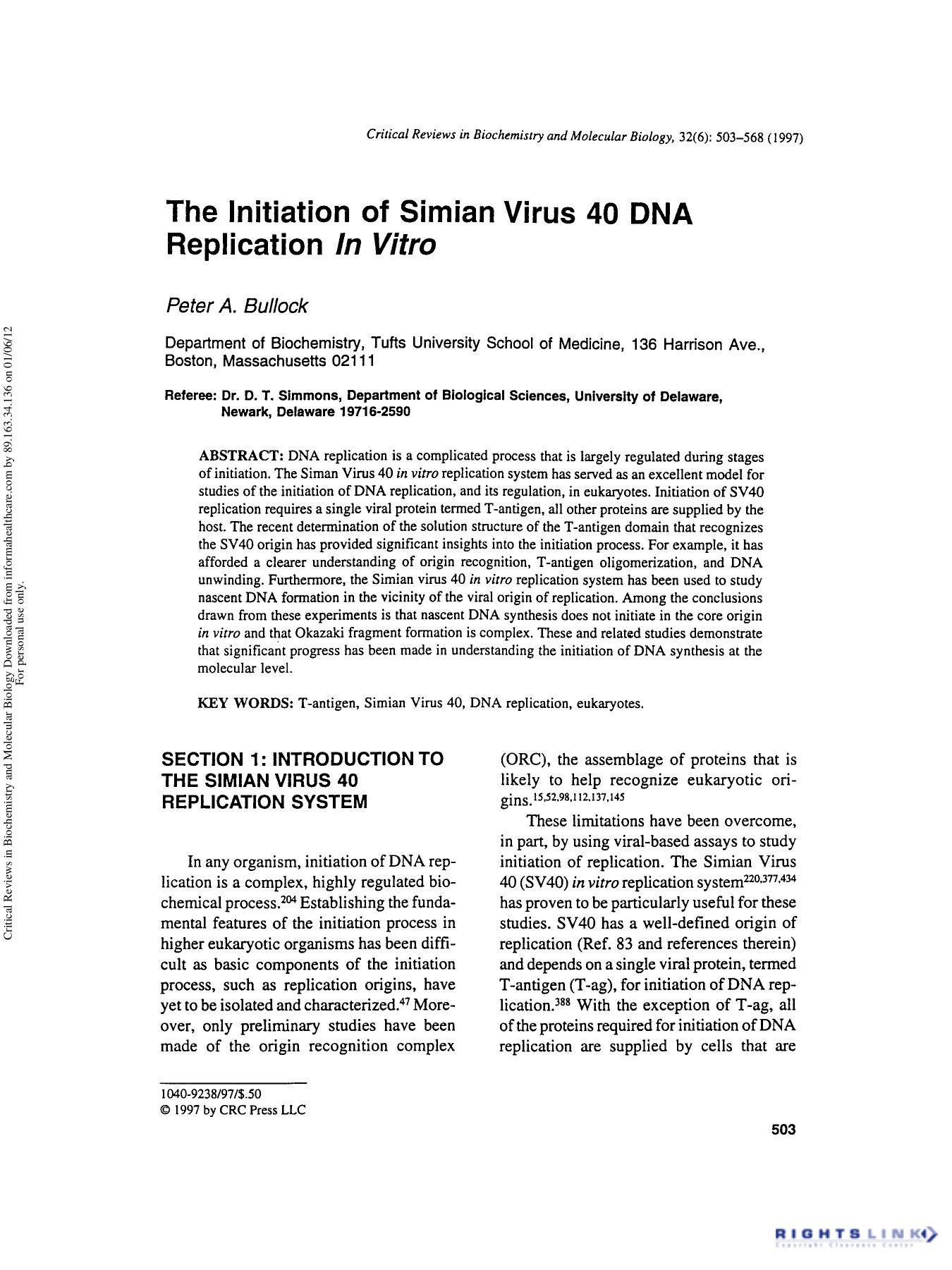 The Initiation of Simian Virus 40 DNA Replication In Vitro by Peter A. Bullock & Dr. D. T. Simmons