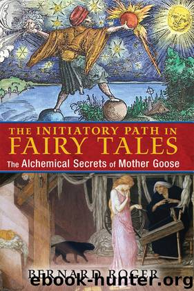 The Initiatory Path in Fairy Tales by Bernard Roger